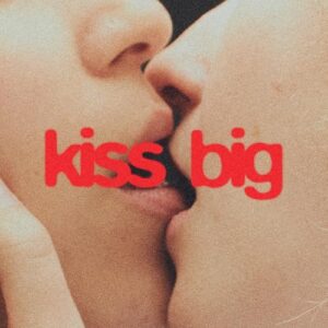 Kiss Big - Ailbhe Reddy (CDs)