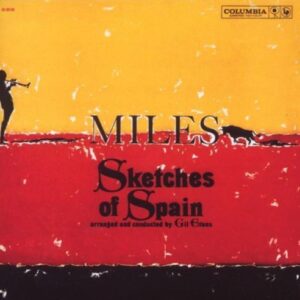 Sketches of Spain Original recording reissued, Original recording remastered Edition by Davis, Miles (1997) Audio CD (CDs)