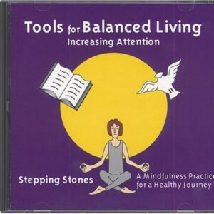 Tools for Balanced Living - A Mindful Practice (CD Only - no workbook) - Maria Napoli Ph.D (CDs)