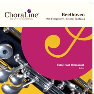 Beethoven 9th (Choral) Symphony / Choral Fantasia ALTO Rehearsal CD - ChoraLine Voice Part Rehearsal Productions (CDs)