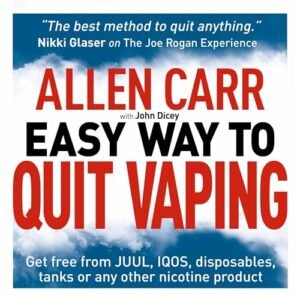 Allen Carr's Easy Way to Quit Vaping: Get Free from Juul, Iqos, Disposables, Tanks or Any Other Nicotine Product - Carr, Allen (CDs)