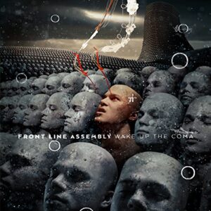 Wake Up The Coma - Front Line Assembly (CDs)