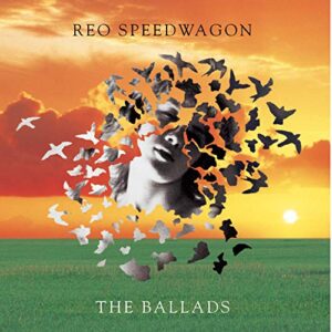 The Ballads - REO Speedwagon (CDs)