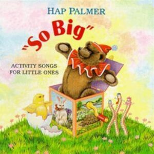 So Big - Activity Songs for Little Ones - Palmer, Hap (CDs)