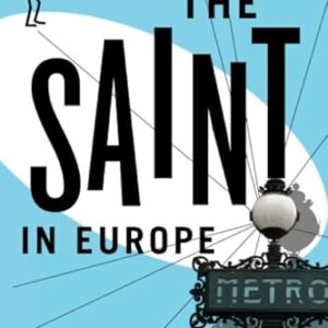 The Saint in Europe: 29 - Charteris, Leslie (CDs)