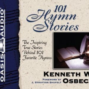 101 Hymn Stories by Kenneth Osbeck (2010-02-01) [Audio CD] - Kenneth W. Osbeck (CDs)