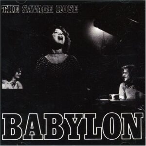 Babylon - Savage Rose (CDs)