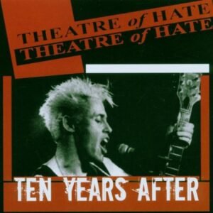 Ten Years After - Theatre of Hate (CDs)