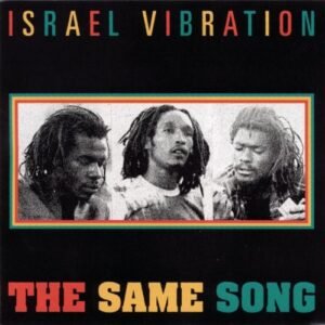 The Same Song - Israel Vibration (CDs)