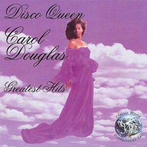 Disco Queen: Greatest Hits - DOUGLAS,CAROL (CDs)