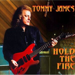 Hold the Fire - Tommy James (Artist) (CDs)