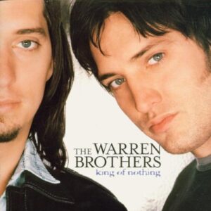 King of Nothing - Warren Brothers (CDs)