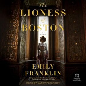 The Lioness of Boston - Franklin, Emily (CDs)
