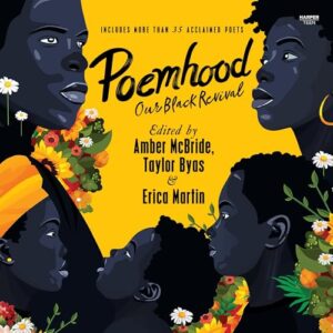 Poemhood: Our Black Revival: History, Folklore & the Black Experience: A Young Adult Poetry Anthology - Martin, Erica (CDs)