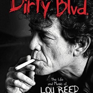 Dirty Blvd.: The Life and Music of Lou Reed - Tom (NRT) Perkins (CDs)