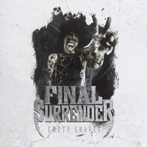 Empty Graves - Final Surrender (CDs)