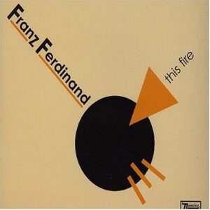 This Fire - Franz Ferdinand (CDs)