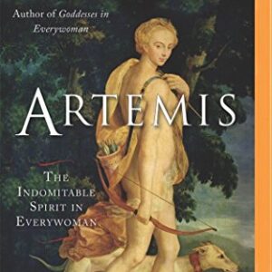 Artemis: The Indomitable Spirit in Everywoman - Bolen M.D., Jean Shinoda (CDs)