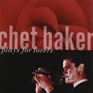 Plays For Lovers - Chet Baker (CDs)