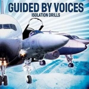 Isolation Drills - Guided by Voices (CDs)