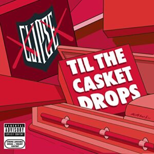 Til the Casket Drops [Parental Advisory] - Clipse (CDs)