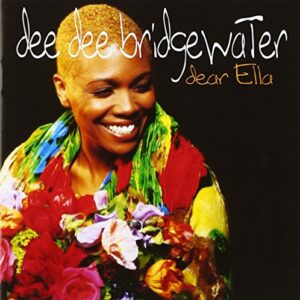 Dear Ella - Bridgewater, Dee Dee (CDs)