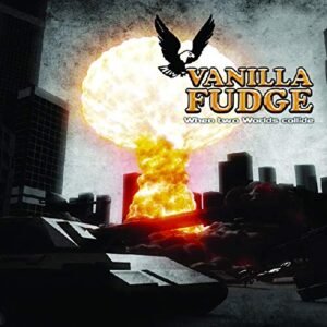 When Two Worlds Collide - Vanilla Fudge (CDs)