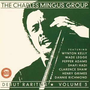 Debut Rarities 3 - MINGUS,CHARLES (CDs)