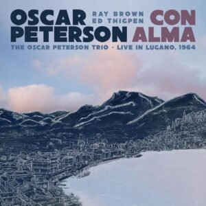 コン・アルマ - ライヴ・イン・ルガノ / オスカー・ピーターソン・トリオ (Con Alma : The Oscar Peterson Trio - Live in Lugano, 1964 / Oscar Peterson) [CD] [Import] [Live] [日本語帯・解説付] (CDs)