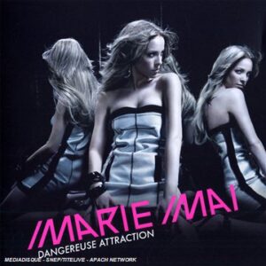 Dangereuse Attraction - Mai, Marie (CDs)