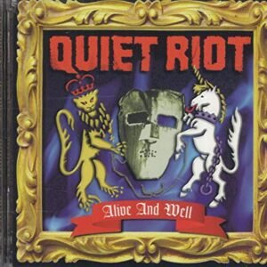 Alive and Well [Audio CD] Quiet Riot (CDs)