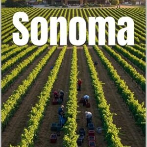 Sonoma: Vinhos pelo Mundo (Wines of the World: United States) - Musumeci, Bernardo (Vinhos)
