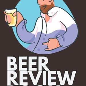Beer Review Book: Gift for Beer Lovers Wheat IPA Ale Tasting Journal Diary Notebook Lager Rating Log Book - Publishing, BT&R Journal (Cervejas)