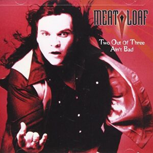 Two Out of Three Ain't Bad - Meat Loaf (CDs)