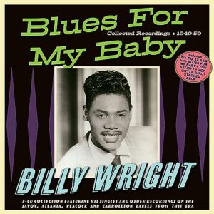 Blues For My Baby: Collected Recordings 1949-59 - Billy Wright (CDs)