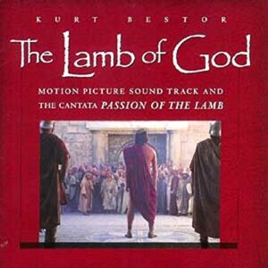The Lamb of God - Bestor, Kurt (CDs)