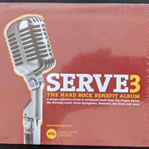 Serve3: The Hard Rock Benefit Album (WHY) [Audio CD] Various Artists; Bruce Springsteen; Joss Stone; Starsailor; My Morning Jacket; The Charlatans; The Chapin Sisters; Avril Lavigne; Micki Free and Robert Randolph - Various Artists (CDs)