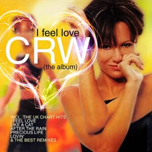 I Feel Love (The Album) - Crw (CDs)