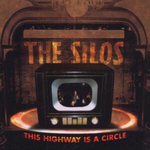 This Highway Is A Circle - SILOS (CDs)