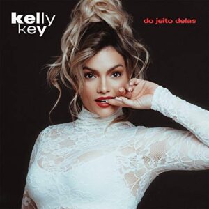 Kelly Key - Do Jeito Delas - KELLY KEY (CDs)