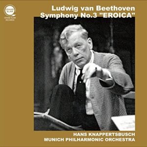 Beethoven: Symphony No. 3 "Heroes" / Hans Knappertsbush, Munich Philharmony Orchestra (Beethoven: Symphony No.3 / Hans Knappertsbusch & Munchner Philharmoniker) [CD] [Domestic Press] [Japanese Belt - ハンス・クナッパーツブッシュ (CDs)