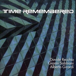 Time Remembered - Gianni Sabbioni (CDs)