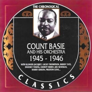 Chronological Count Basie And His Orchestra 1945-1946 - Count Basie (CDs)