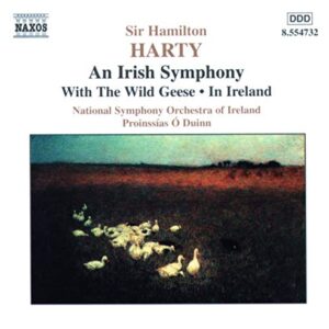 Irish Symphony / with the Wild Geese / in Ireland - HARTY (CDs)