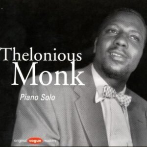 Piano Solo Limited Edition, Original recording remastered Edition by Monk, Thelonious (1996) Audio CD (CDs)