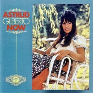Now by Gilberto, Astrud - Astrud Gilberto, Eumir Deodato, Jorge Ben Jor (CDs)