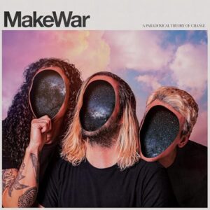 PARADOXICAL THEORY OF CHANGE - Make War (CDs)