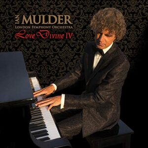 Love Divine 4: instrumental sacred music CD by pianist Mulder & London Symphony Orchestra (In Christ Alone, Come Thou fount, Above All, Cantique de Jean Racine, and others) - lan Mulder (CDs)