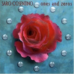 Ones and Zeros - Cosentino, Saro (CDs)