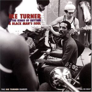 Black Man's Soul - Ike Turner & The Kings Of Rhythm (CDs)